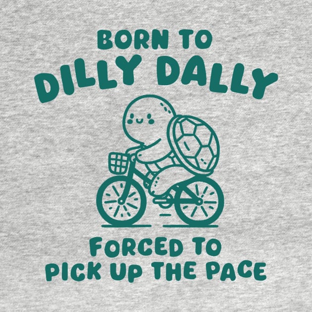 Born To Dilly Dally by MasutaroOracle